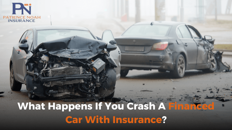 What Happens If You Crash A Financed Car With Insurance?