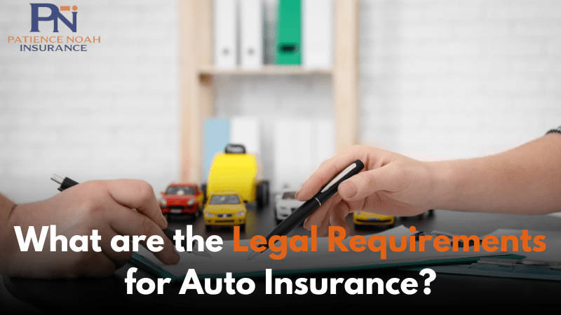 What are the Legal Requirements for Auto Insurance