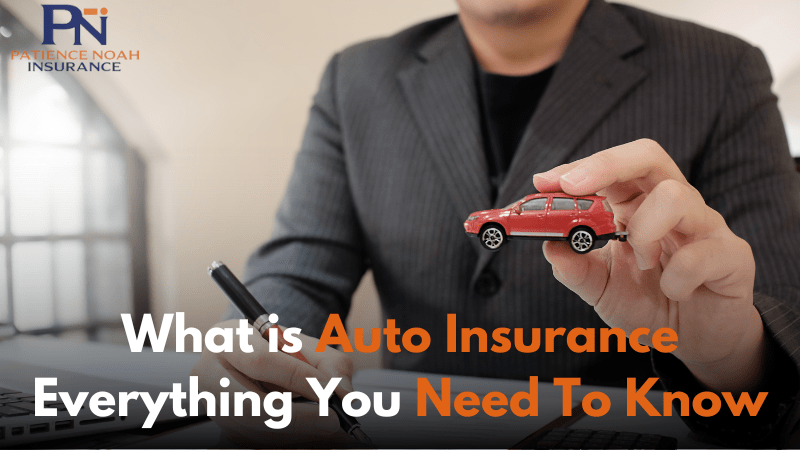 What is Auto Insurance Everything You Need To Know