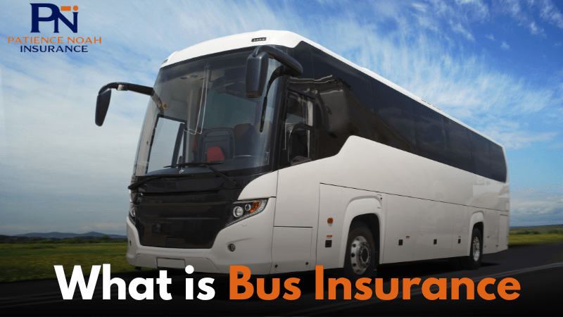 What is Bus Insurance: Complete Guide 2024
